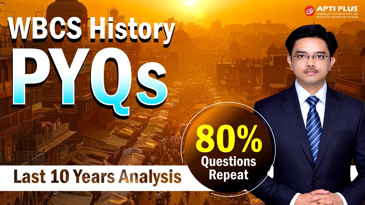 How to Study History for WBCS? | Last 10 Years PYQ Marathon by Arghadeep Sir | APTI PLUS, Kolkata
