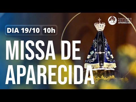 Missa de Aparecida 10h | Santuário Nacional de Aparecida 19/10/2025