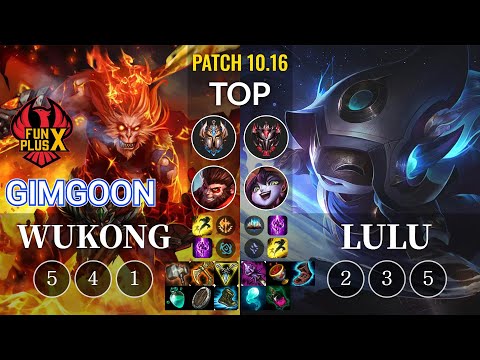 FPX GimGoon Wukong vs Lulu Top - KR Patch 10.16