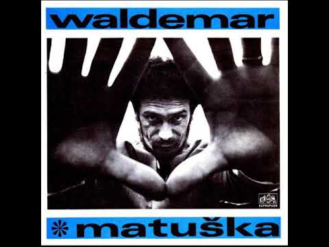 Waldemar Matuška - Já se touhle cestou dám (1970)