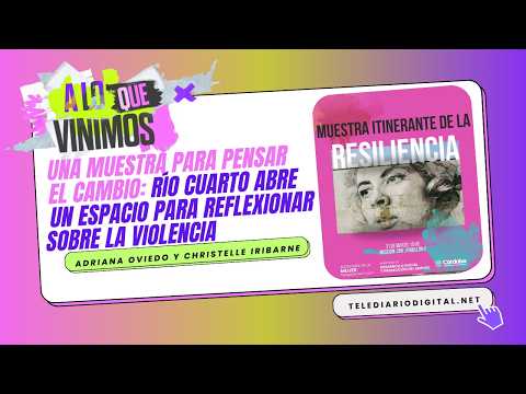 🟣 Resiliencia y comunidad: Rio Cuarto abre un espacio para reflexionar sobre la violencia