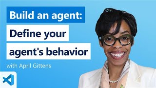 Build an agent: Define your agent's behavior