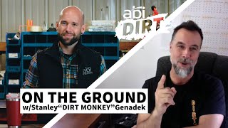 On The Ground With Stanley “Dirt Monkey” Genadek I ABI Dirt