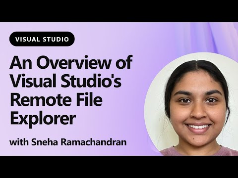 An Overview of Visual Studio's Remote File Explorer