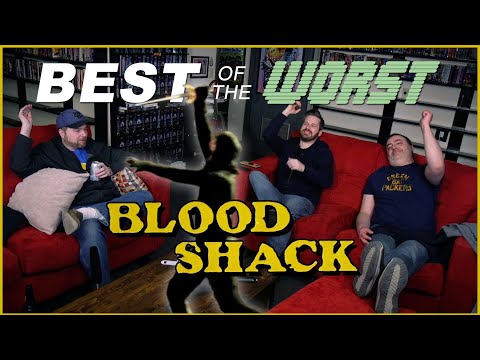Best of the Worst: Blood Shack (aka The Chooper)