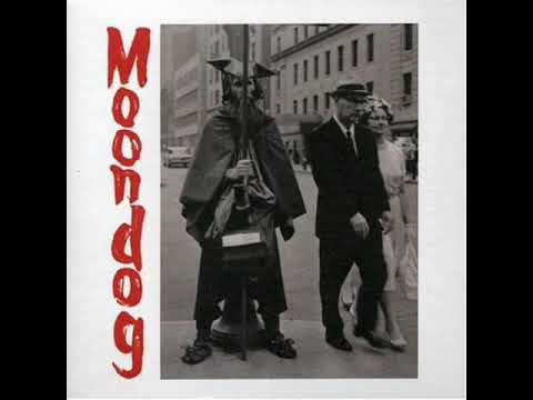 moondog - the viking of the sixth avenue ( album complet )