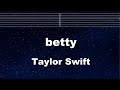 Practice Karaoke♬ betty - Taylor Swift 【With Guide Melody】 Instrumental, Lyric, BGM
