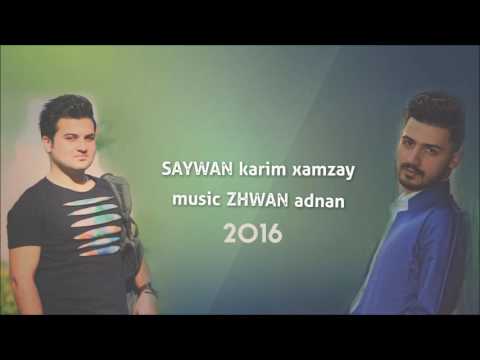 Saywan karim xamzay 2016 music zhwan adnan track3 halparke
