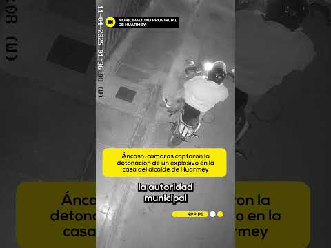 Áncash: cámaras captaron la detonación de un explosivo en la casa del alcalde de Huarmey #SHORTRPP