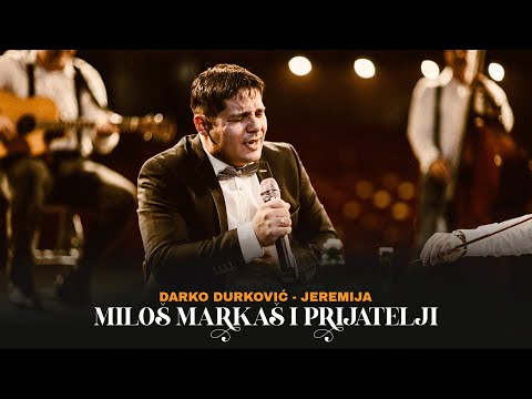Milos Markas & prijatelji - Jeremija (Darko Durkovic)