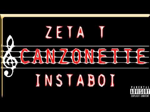 ZETA T Feat. INSTABOI - CANZONETTE