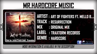 Art Of Fighters ft. Mello Bondz - Resurrection (FULL) [HQ|HD]