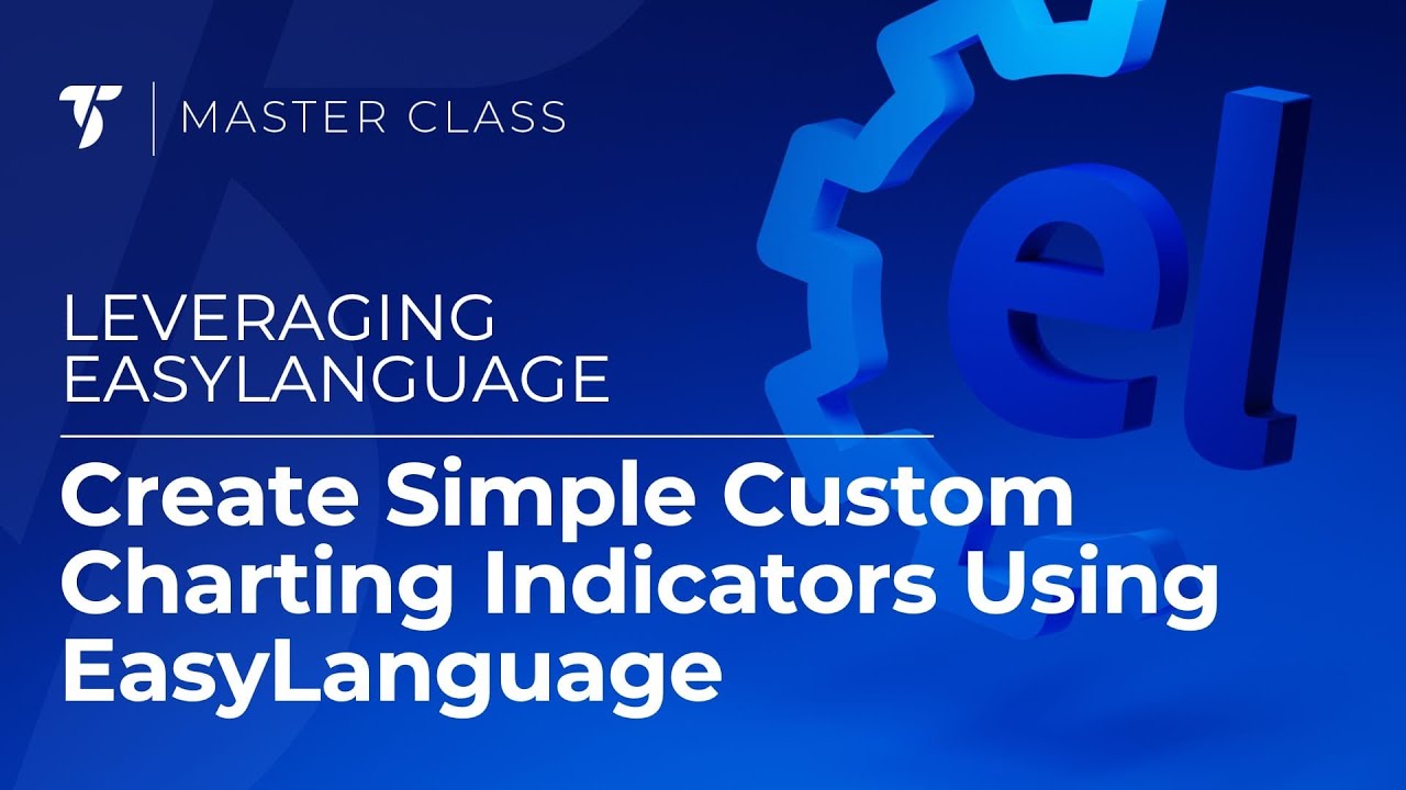 Create Simple Custom Charting Indicators Using EasyLanguage