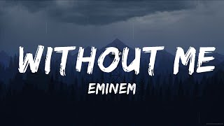 Eminem - Without Me (Lyrics)  | 20 Min LyricVibe Hub