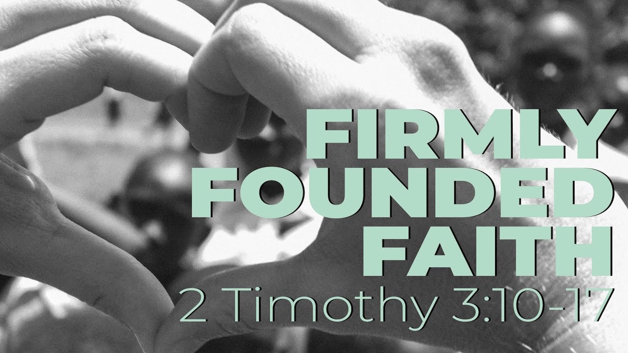 Firmly Founded Faith
