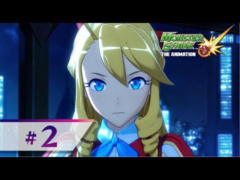 [Episode 2] Monster Strike the Animation Official (English Sub) [Full HD] Video