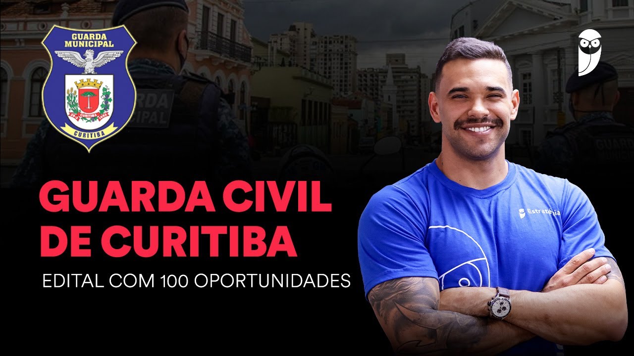 GCM de Curitiba - 100 vagas para nível médio