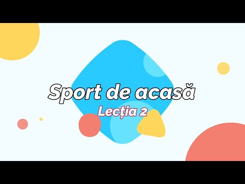 Sport de acasa - Lectia 2