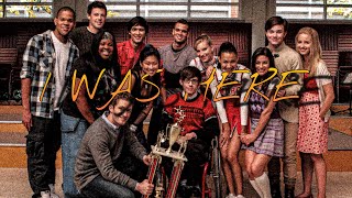GLEE || I was here