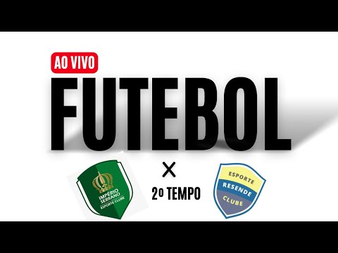 IMPÉRIO SERRANO(1) X (1) ESPORTE CLUBE RESENDE SUB17 - 2º TEMPO