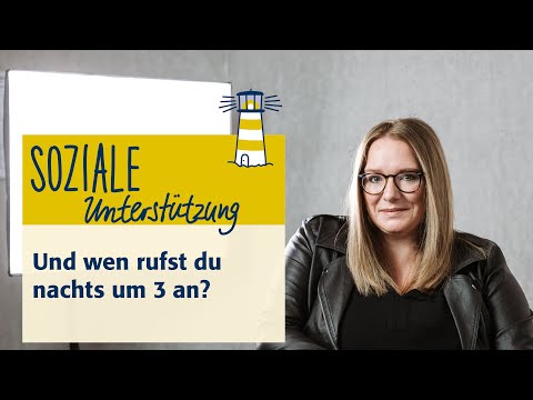 Soziale Unterstützung - Und wen rufst du nachts um 3:00 Uhr an? | persolog Coaching