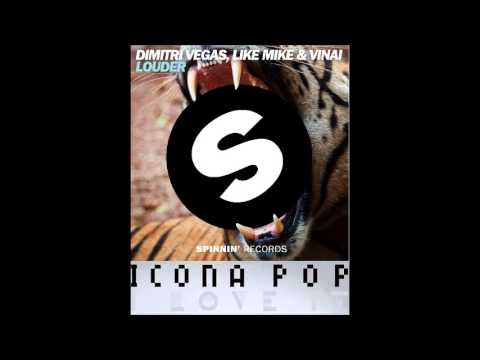 Dimitri Vegas & Like Mike vs  VINAI   Louder, Icona Pop   I Love It feat  Charli XCX Mashup