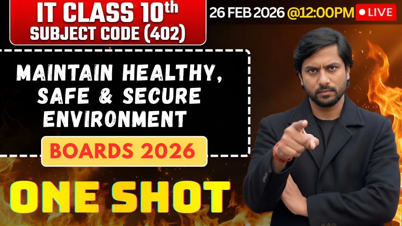 LIVE: Maintain Healthy Safe Secure Environment Class 10 IT 402 | MCQ + Case Study | One Shot