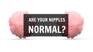 Science Explains Nipples: Are Your Nipples Normal?
