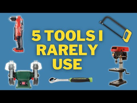 5 Tools I Almost Never Use and Why