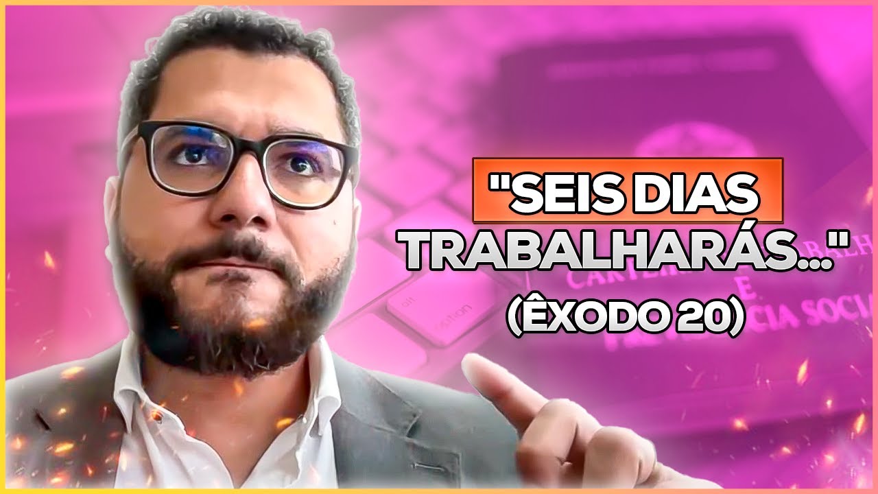 DEUS É CONTRA A ESCALA 6x1? OS 10 MANDAMENTOS PROÍBEM?