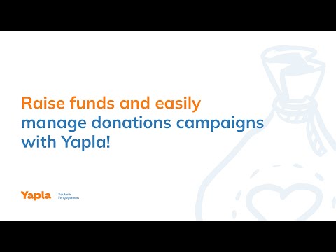 Raise funds and easily manage donations campaigns with Yapla