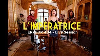 L&#39;IMPERATRICE - Erreur 404 - Live Session &quot;Bruxelles Ma Belle&quot; au musée Horta