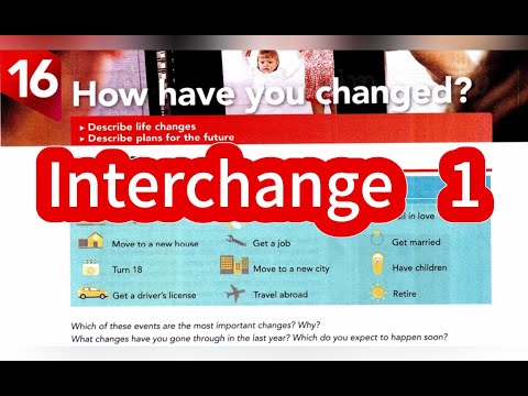 How have you changed? - Interchange 5th Edition Book 1 Unit 16