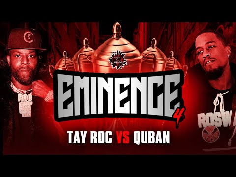 TAY ROC VS QUBAN | HOSTED BY KELZ | EMINENCE 4 #OSBL