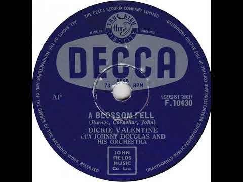 UK New Entry 1955 (18) Dickie Valentine - A Blossom Fell