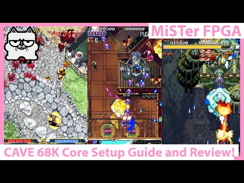 MiSTer FPGA DE10 NANO! CAVE 68K Arcade Core Review and Setup Guide! Shmup Heaven on MiSTer FPGA