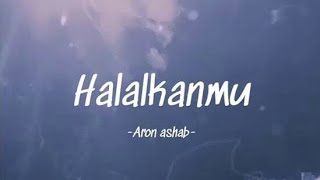 Download lagu 🔴STORY WA 30 DETIK || LAGU, HALALKANMU (Aron Ashab) mp3 Download lagu 🔴STORY WA 30 DETIK || LAGU, HALALKANMU (Aron Ashab) mp3