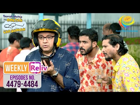 Weekly Reliv - Taarak Mehta Ka Ooltah Chashmah - Episodes 4479 To 4484 | 18 Aug 2025 To 23 Aug 2025