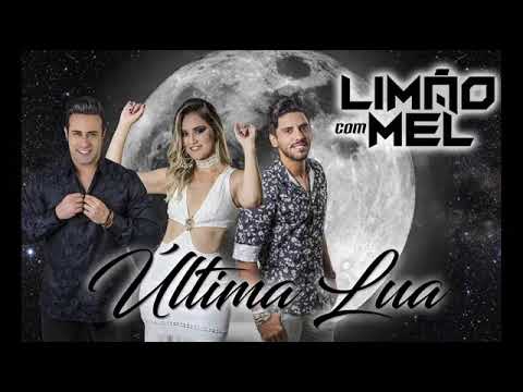 Última Lua - Limão Com Mel ( Áudio)