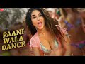 Paani Wala Dance Sunny Leone Full Video Kuch Kuch Locha Hai Ikka Arko Intense