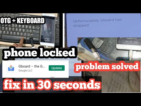 PHONE LOCKED , unfortunately Gboard has stopped, problem solved , details in telugu