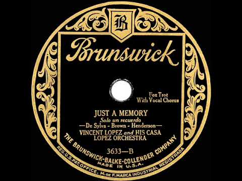 1927 Vincent Lopez - Just A Memory (Frank Munn, vocal)