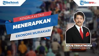 Apa Kendala yang akan Dihadapi saat Indonesia Menerapkan Ekonomi Murakabi? Ini Penjelasan Ekonom