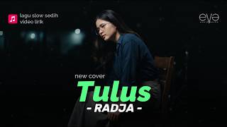 Download lagu (Versi Paling Sedih) TULUS - RADJA (COVER VIDEO LIRIK) BY EVA MUSIK mp3