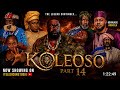 Koleoso Pt 14 Season 4 By Iteledconstudio Koleoso Iteledicon Oafp Apankufor Nigeria Lagos