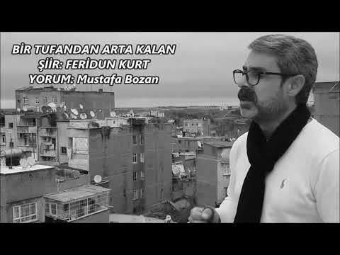Mustafa Bozan - Bir Tufandan Arta Kalan - Feridun Kurt