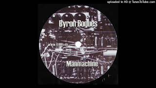 Byron Bogues - Manmachine
