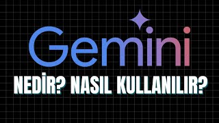 Gemini Nedir? | Nasıl Kullanılır? | Arayüz Tanıtımı | GEM'ler  nedir? 