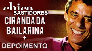 Chico Buarque canta: Ciranda da Bailarina (DVD Bastidores)