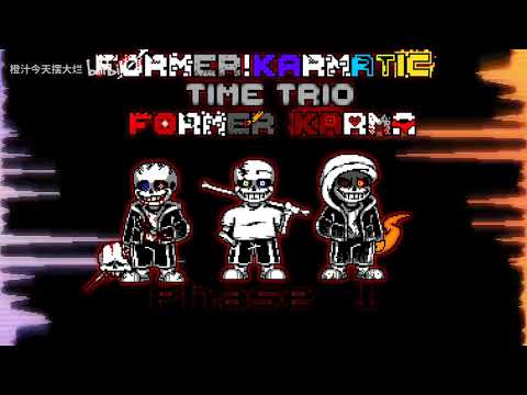 (New)Former! Karmatic Time Trio: Former Karma [Phase 1] - Move In Circles